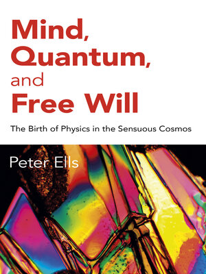 cover image of Mind, Quantum, and Free Will